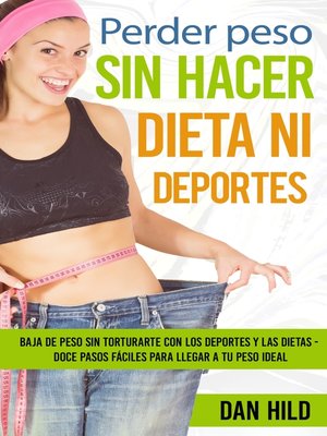 cover image of Perder peso sin hacer dieta ni deportes